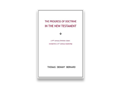 The Progress of Doctrine in the New Testament